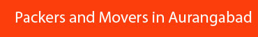 Packers and Movers Behala Aurangabad