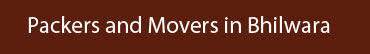Packers and Movers Bhilwara