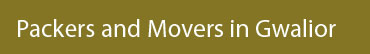 Packers and Movers Gwalior