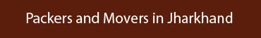 Packers and Movers Jharkhand